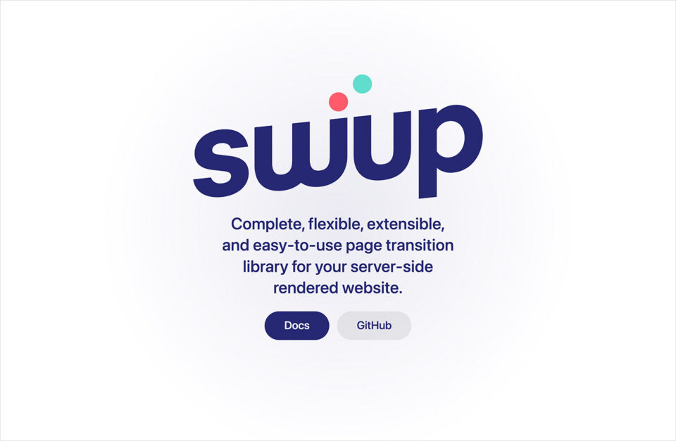 swup | page transition library for your server-side rendered website.ウェブサイトの画面キャプチャ画像